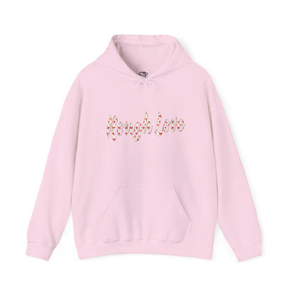 Rough Love Hooded Sweatshirt | Cozy Unisex Hoodie, Perfect Gift for Friends, Casual Wear, Street Style, Holiday Favorite
