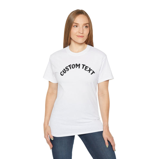 Customizable Unisex Ultra Cotton Tee, Personalized T-Shirt, Gift for Him or Her, Everyday Wear, Trendy Fashion Statement