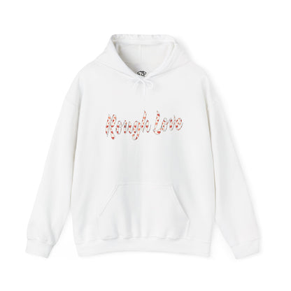 Rough Love Hooded Sweatshirt | Cozy Unisex Hoodie, Perfect Gift for Friends, Casual Wear, Street Style, Holiday Favorite
