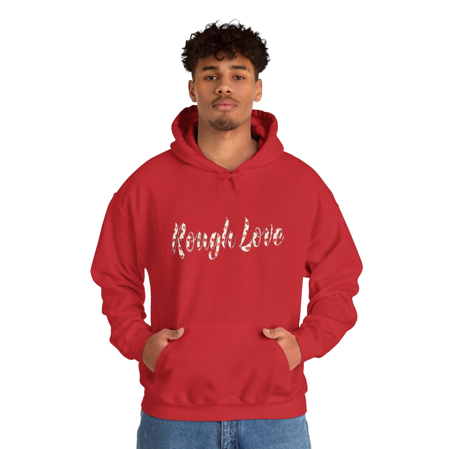 Rough Love Hooded Sweatshirt | Cozy Unisex Hoodie, Perfect Gift for Friends, Casual Wear, Street Style, Holiday Favorite