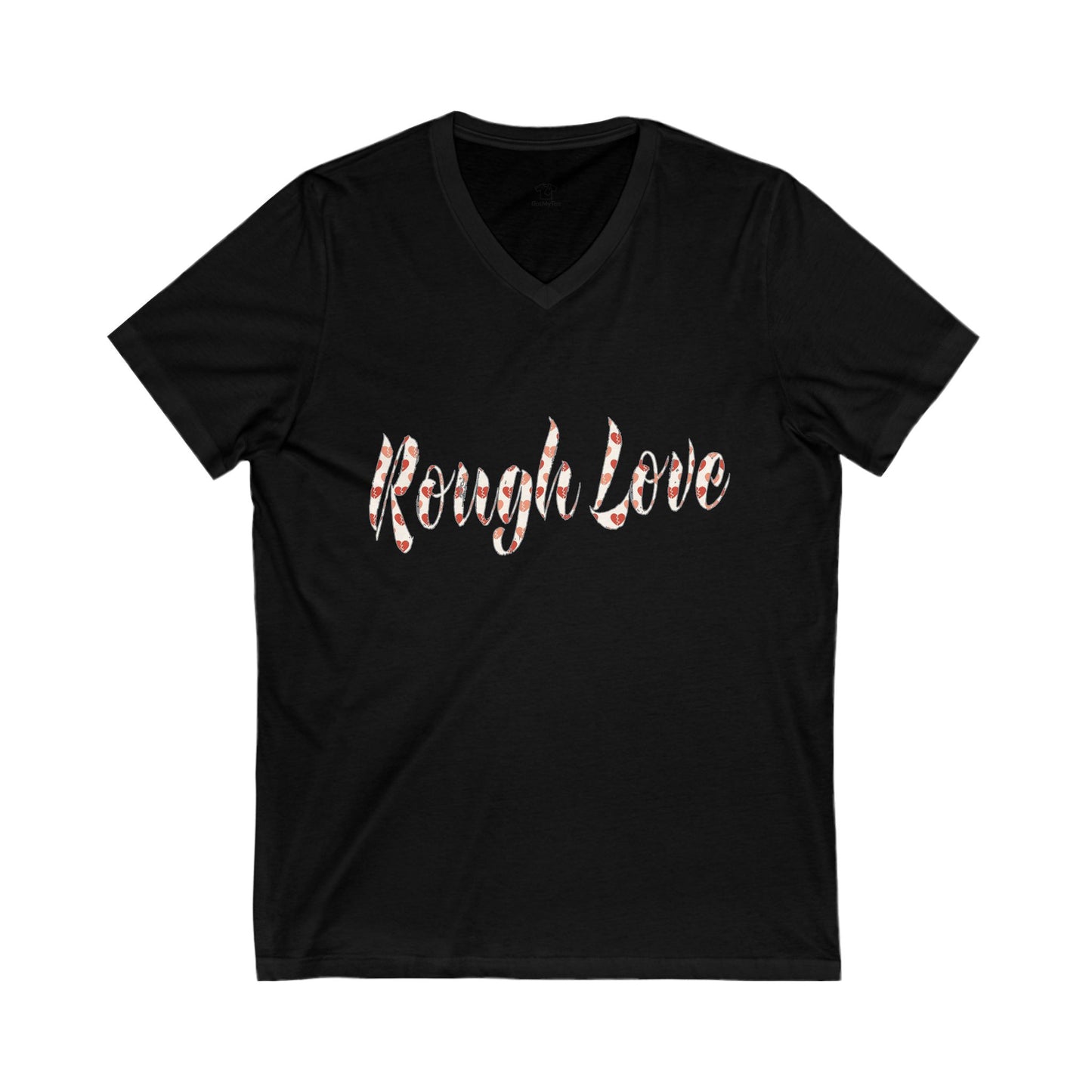 Rough Love V-Neck Tee, Unisex Short Sleeve Shirt, Gift for Her, Casual T-Shirt, Holiday Apparel, Everyday Wear, Cute Graphic Tee